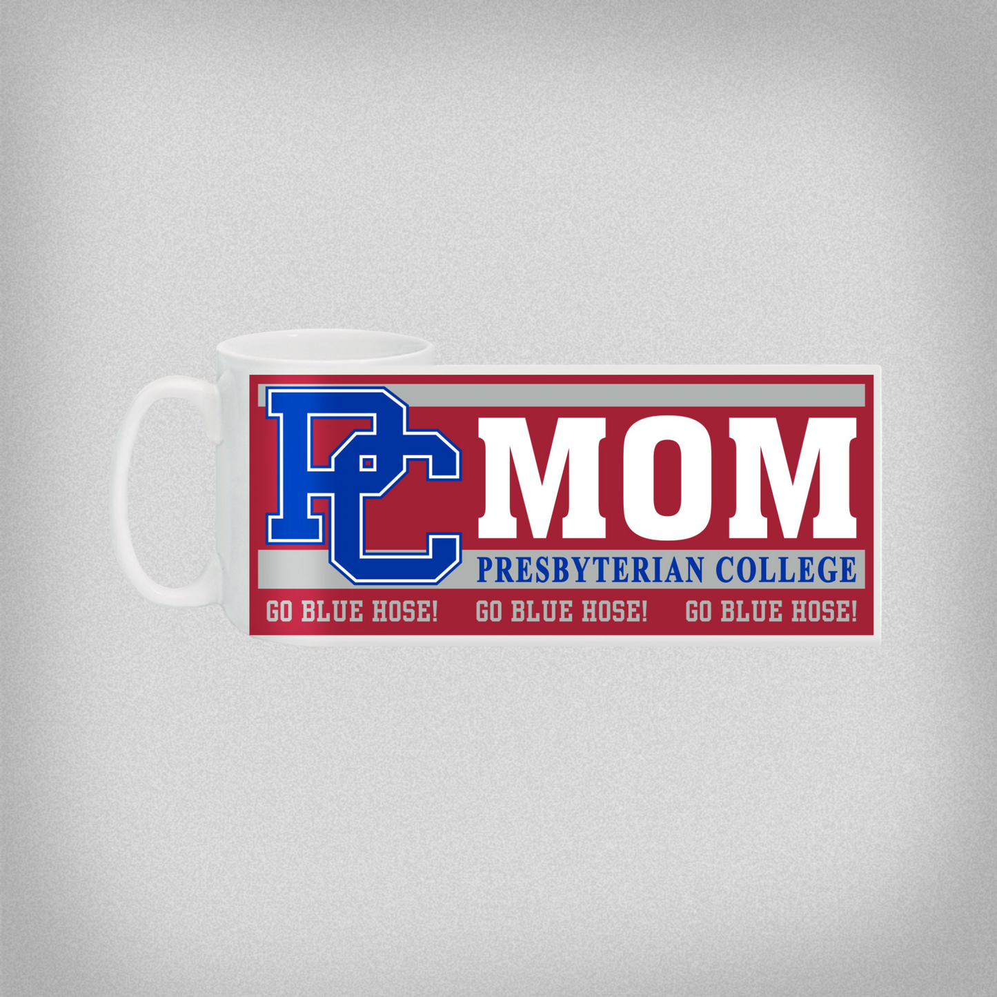 Product photo of a white mug with a red, blue, silver, and white graphic that has PC MOM, Presbyterian College, and Go Blue Hose! Printed on it.