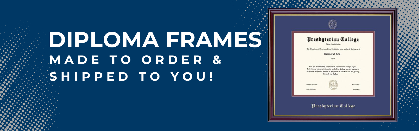 Diploma Frames Banner. Clicking this banner will redirect you to the Herff Jones Webstore.
